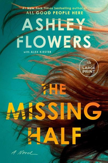 The Missing Half, Ashley Flowers - Paperback - 9798217070312