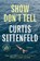 Show Don't Tell, Curtis Sittenfeld - Paperback - 9798217070381