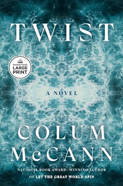 Twist, Colum McCann - Paperback - 9798217070398