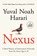 Harari, Y: Nexus, Yuval Noah Harari - Paperback - 9798217077618
