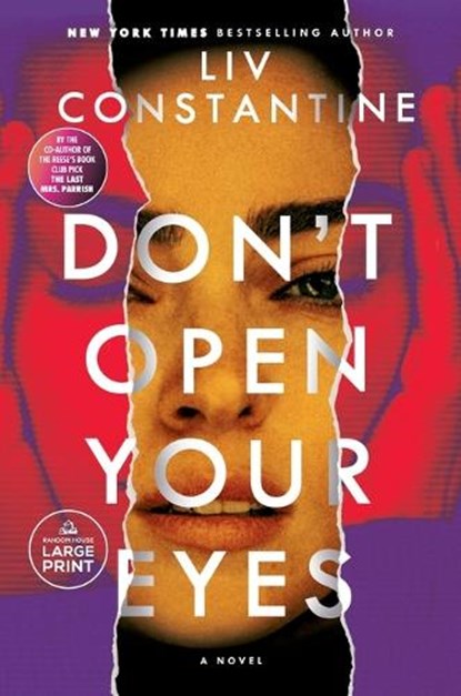 Don't Open Your Eyes, Liv Constantine - Paperback - 9798217083589