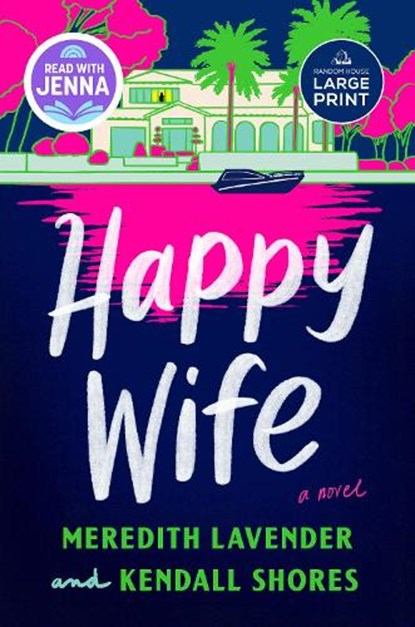Happy Wife: A Read with Jenna Pick, Meredith Lavender - Paperback - 9798217083633