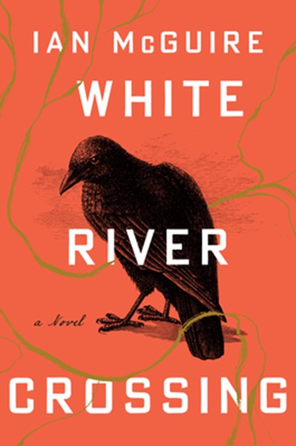White River Crossing, Ian McGuire - Gebonden - 9798217085705