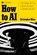 How to AI, Christopher Mims - Gebonden - 9798217086184