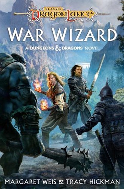 Dragonlance: War Wizard, Margaret Weis ; Tracy Hickman - Gebonden - 9798217090716