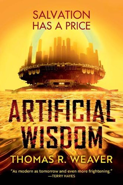 Artificial Wisdom, Thomas R. Weaver - Paperback - 9798217091171