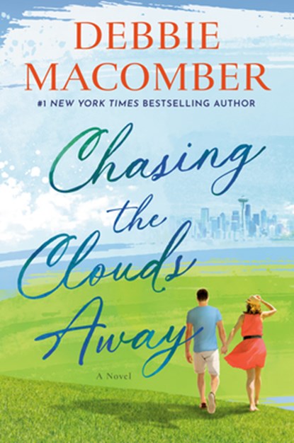 Chasing the Clouds Away, Debbie Macomber - Gebonden - 9798217091676