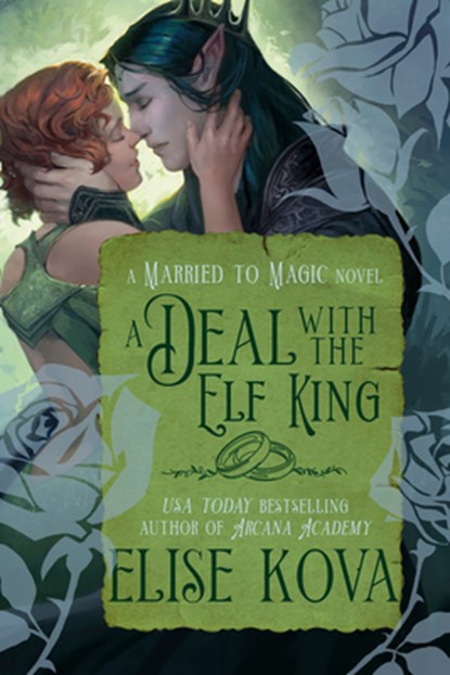 A Deal with the Elf King: A Standalone Fantasy Romance, Elise Kova - Paperback - 9798217093045