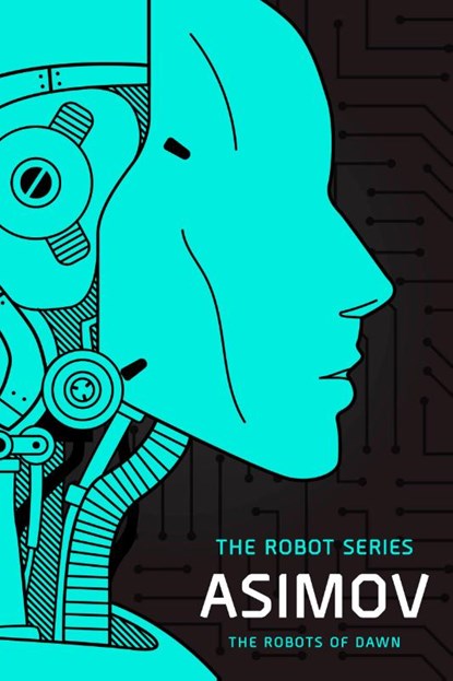 The Robots of Dawn, Isaac Asimov - Paperback - 9798217093472