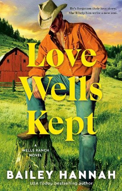 Love Wells Kept, Bailey Hannah - Paperback - 9798217094493