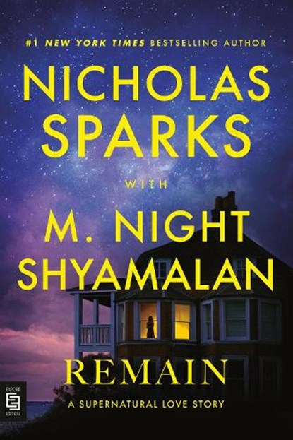 Remain, Nicholas Sparks ; M. Night Shyamalan - Paperback - 9798217094899