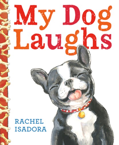 My Dog Laughs, Rachel Isadora - Gebonden - 9798217110483