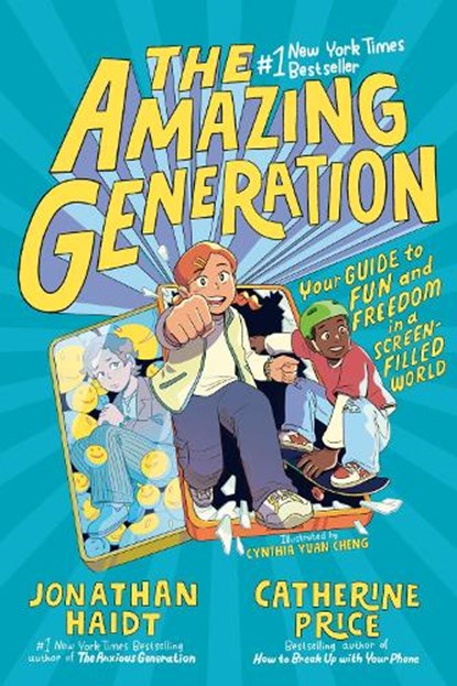 Amazing Generation, Jonathan Haidt ; Catherine Price - Paperback - 9798217111916