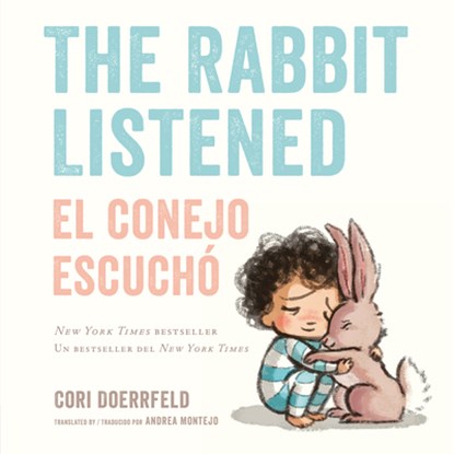 The Rabbit Listened/El Conejo Escuchó (Bilingual English-Spanish Edition), Cori Doerrfeld - Gebonden - 9798217113378