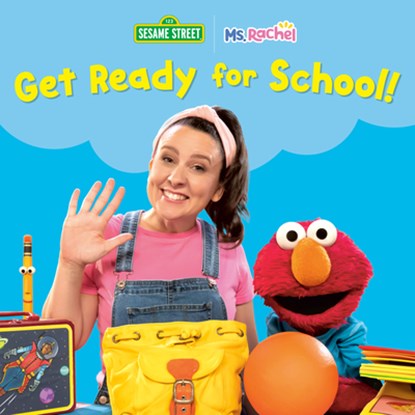 Get Ready for School! (Ms. Rachel/Sesame Street), MS Rachel - Gebonden - 9798217118045