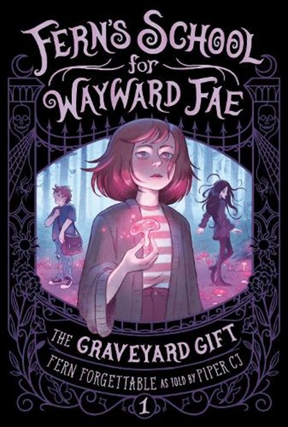 The Graveyard Gift, Fern Forgettable ; Piper C.J. - Paperback - 9798217120772