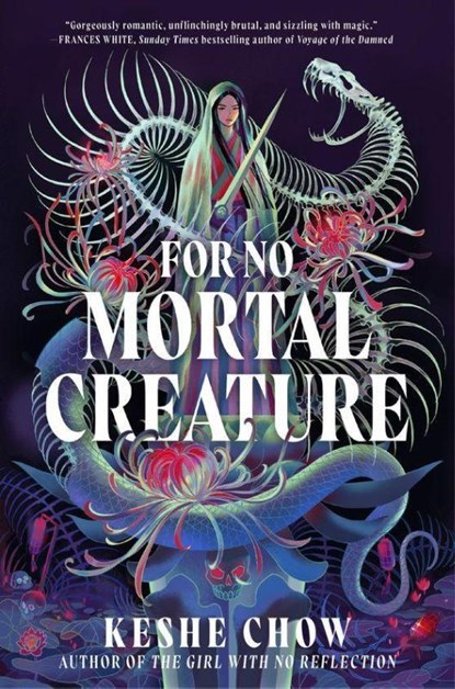 For No Mortal Creature, Keshe Chow - Paperback - 9798217122622