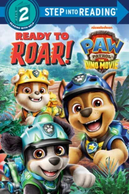 Ready to Roar! (Paw Patrol: The Dino Movie), Megan Roth - Paperback - 9798217124237