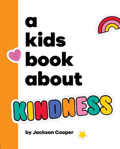 A Kids Book about Kindness, Jackson Cooper - Gebonden - 9798217126125