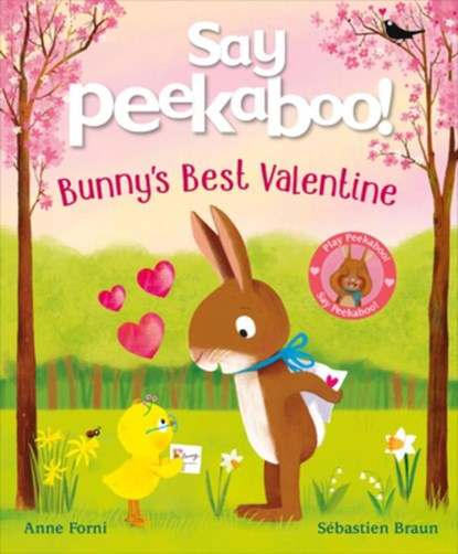 Say Peekaboo! Bunny's Best Valentine, Anne Forni - Paperback - 9798217133444