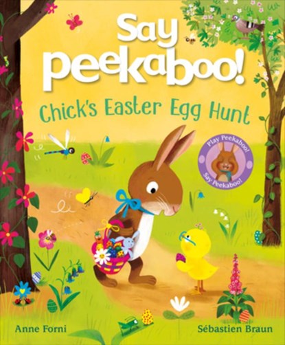 Say Peekaboo! Chick's Easter Egg Hunt, Anne Forni - Paperback - 9798217133697