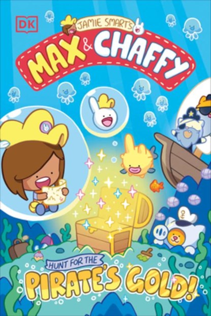 Max and Chaffy: Hunt for the Pirate's Gold, Jamie Smart - Paperback - 9798217133819
