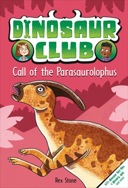 Dinosaur Club: Call of the Parasaurolophus, Rex Stone - Gebonden - 9798217133918