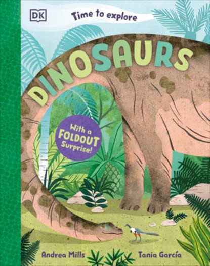 Time to Explore Dinosaurs: With a Foldout Surprise!, Andrea Mills - Gebonden - 9798217134045