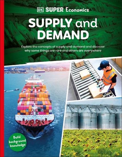 DK Super Economics Supply and Demand, DK - Paperback - 9798217134625