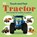 Touch and Feel Tractor: With Tactiles for Toddlers to Explore, DK - Gebonden - 9798217134991