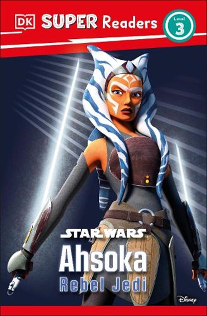 DK Super Readers Level 3 Star Wars Ahsoka Rebel Jedi, Matt Jones - Paperback - 9798217135042