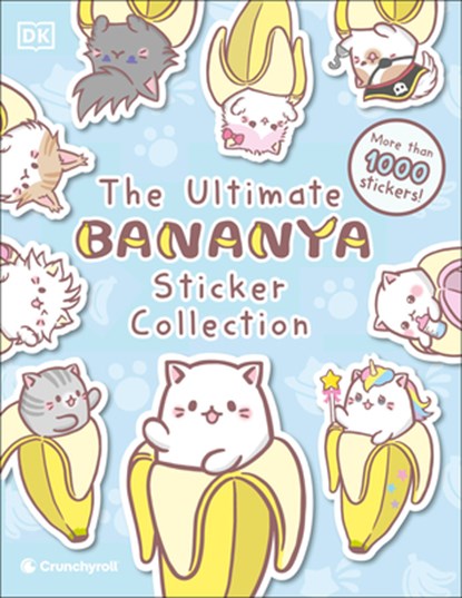 Bananya Ultimate Sticker Collection, Dk - Paperback - 9798217136278