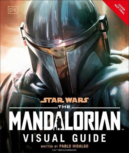 Star Wars the Mandalorian Visual Guide, Pablo Hidalgo - Gebonden - 9798217136667