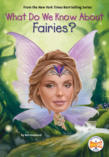 What Do We Know about Fairies?, Ben Hubbard - Gebonden - 9798217141586