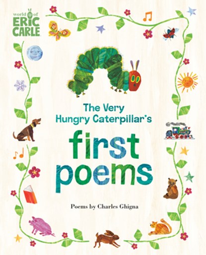 The Very Hungry Caterpillar's First Poems, Charles Ghigna - Gebonden - 9798217141777