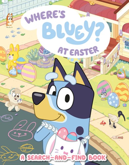 Where's Bluey? at Easter: A Search-And-Find Book, Penguin Young Readers Licenses - Paperback - 9798217142675