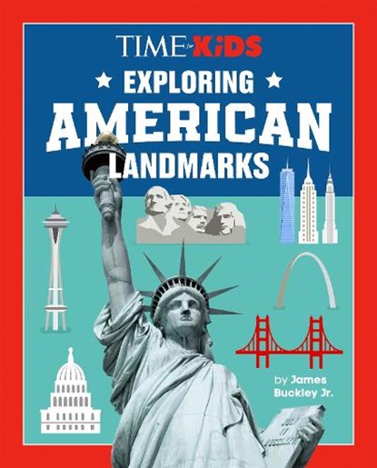 Time for Kids: Exploring American Landmarks, James Buckley - Gebonden - 9798217142910