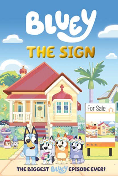 Bluey: The Sign, Penguin Young Readers Licenses - Gebonden - 9798217143351