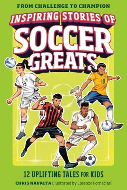 Inspiring Stories of Soccer Greats, Chris Navalta - Paperback - 9798217150847