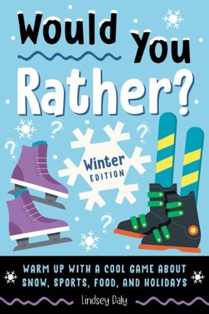 Would You Rather? Winter Edition, Lindsey Daly - Paperback - 9798217151233