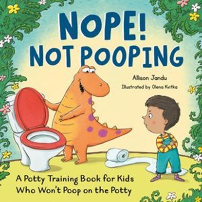 Nope! Not Pooping, Allison Jandu - Ebook - 9798217151288