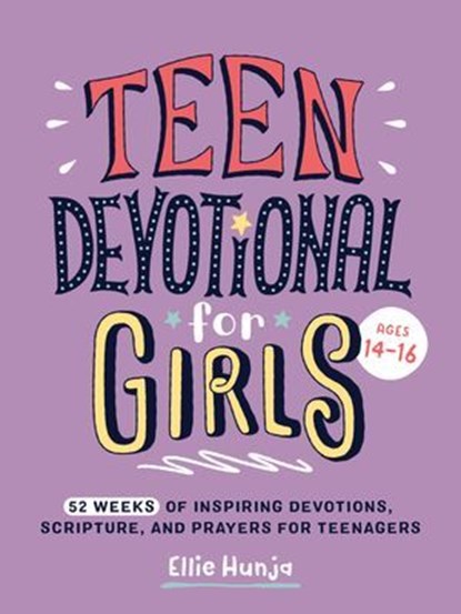 Teen Devotional for Girls, Ellie Hunja - Ebook - 9798217151547