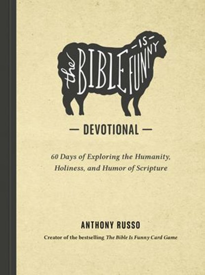 The Bible Is Funny Devotional, Anthony Russo - Ebook - 9798217152186