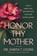 Honor Thy Mother, Sarita T. Lyons - Gebonden - 9798217152452