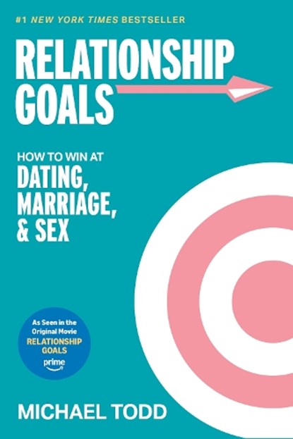 Relationship Goals (Movie Tie-In), Michael Todd - Paperback - 9798217153367