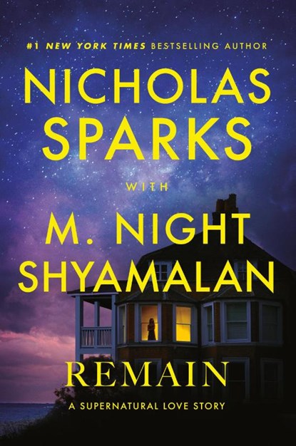 Sparks, N: Remain, Nicholas Sparks ; M Night Shyamalan - Gebonden - 9798217154043