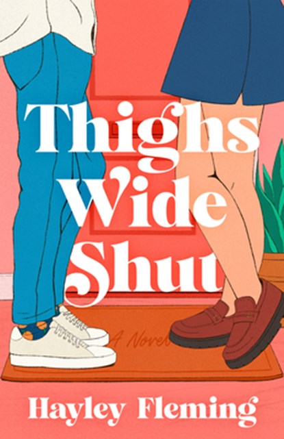 Thighs Wide Shut, Hayley Fleming - Paperback - 9798217155491