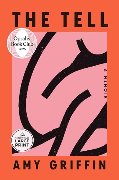 The Tell: Oprah's Book Club: A Memoir, Amy Griffin - Paperback - 9798217167159
