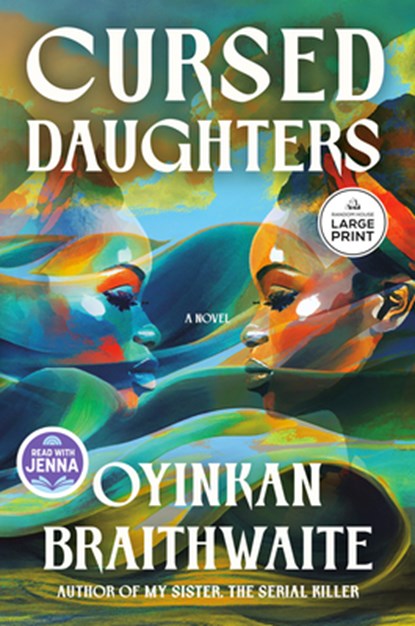 Cursed Daughters: A Read with Jenna Pick, Oyinkan Braithwaite - Paperback - 9798217169139
