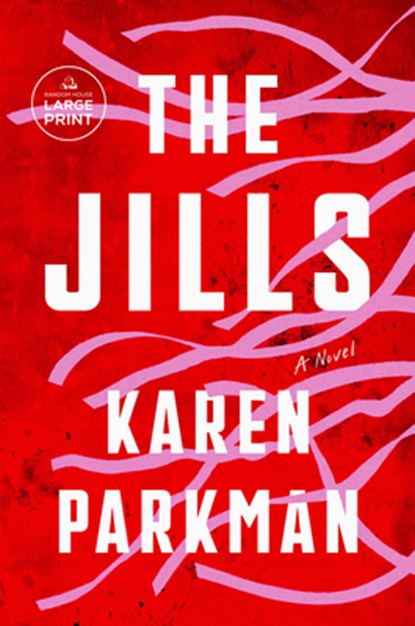 The Jills, Karen Parkman - Paperback - 9798217169887